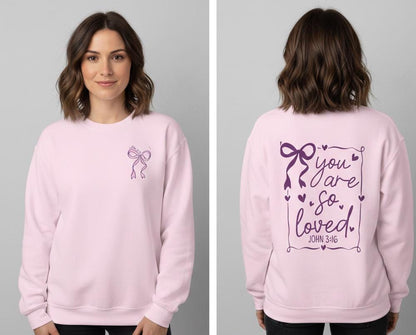 You Are So Loved John 3:16 Bow Sweatshirt | Coquette Bow You Are So Loved Sweatshirt | Jesus Valentine Sweatshirt |John 3 16 Sweatshirt
