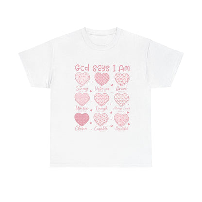 God Says I Am hearts T-Shirt | God Says I Am PNG Christian Valentine | Bible Verse Hearts | Faith Love Scripture Design Tshirt