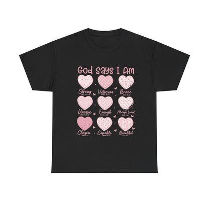 God Says I Am hearts T-Shirt | God Says I Am PNG Christian Valentine | Bible Verse Hearts | Faith Love Scripture Design Tshirt