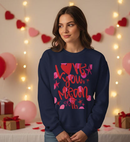 Love You Mean It Sweatshirt| Love Coquette Sweatshirt | Valentines Sweatshirt | Girly Sweatshirt | Faux Glitter Sweatshirt | Feb 14 Sweater