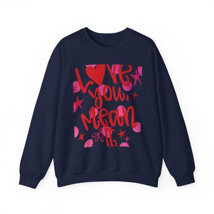 Love You Mean It Sweatshirt| Love Coquette Sweatshirt | Valentines Sweatshirt | Girly Sweatshirt | Faux Glitter Sweatshirt | Feb 14 Sweater