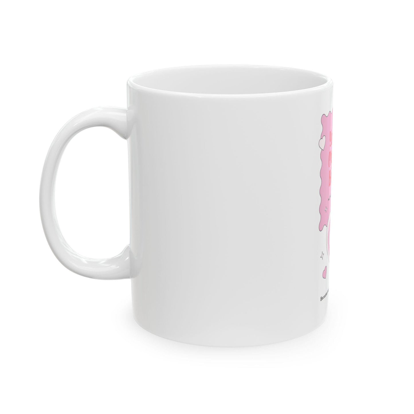 You Make My World Brighter Mug | Pink Heart Ceramic Coffee Cup