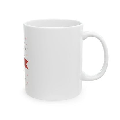 Happy Valentines Day I Love You Mug | Romantic Quote Ceramic Mug