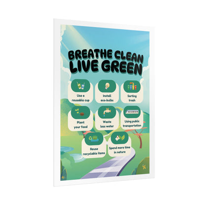 Breathe Clean Live Green Rolled Poster | Eco Tips, Recycling, Sustainable Living