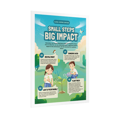 Small Steps Big Impact Rolled Poster | Environmental Awareness, Plant Trees, Conserve Water