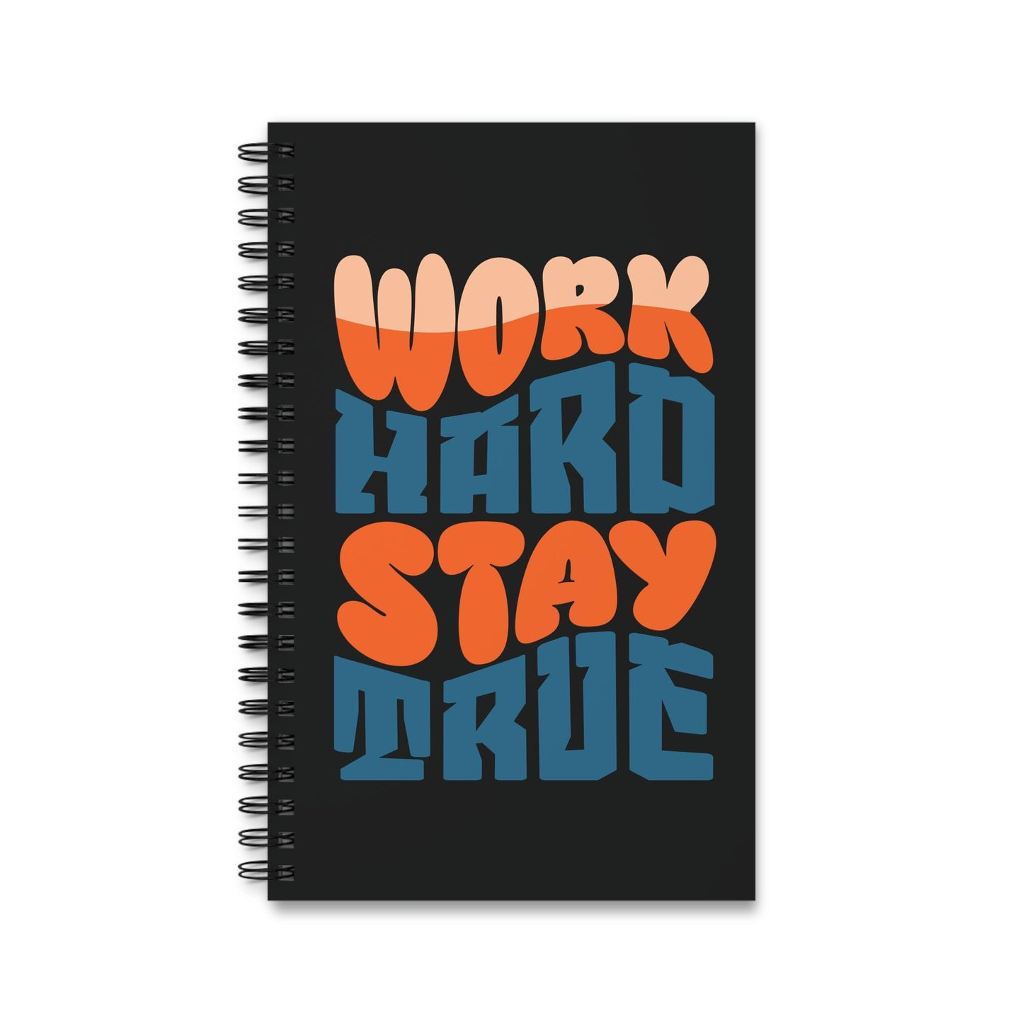 Work Hard Stay True Spiral Journal | Retro Typography, Motivational Notebook | Tall, Spiral-Bound Notebook