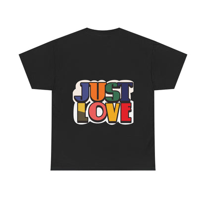 Just Love T-Shirt | Retro Rainbow Typography, Positive Message | Classic Crew-Neck Tee