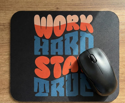 Work Hard Stay True Mouse Pad | Motivational Desk Mat, Retro Typography | Little Retro Grit to Your Desk