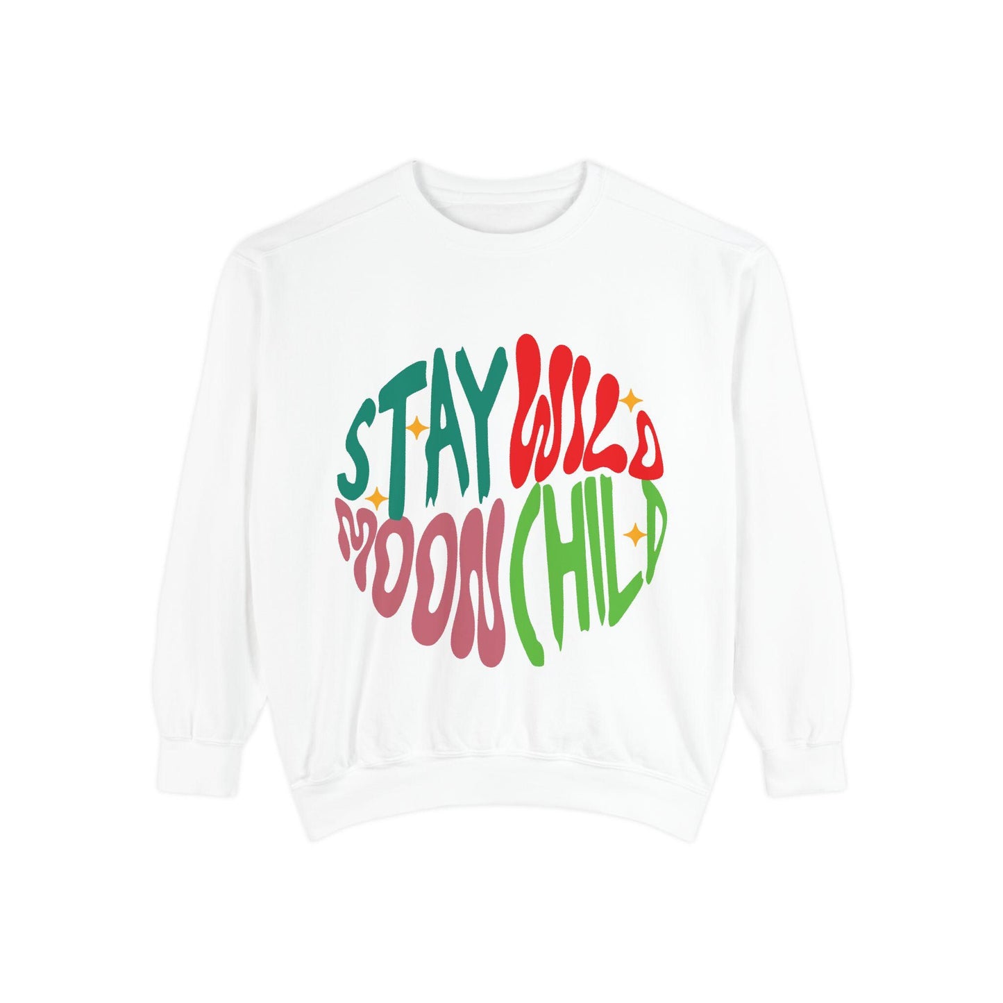 Stay Wild Moon Child Sweatshirt | Retro Psychedelic Typography |  Unisex Soft, Garment-Dyed Sweatshirt