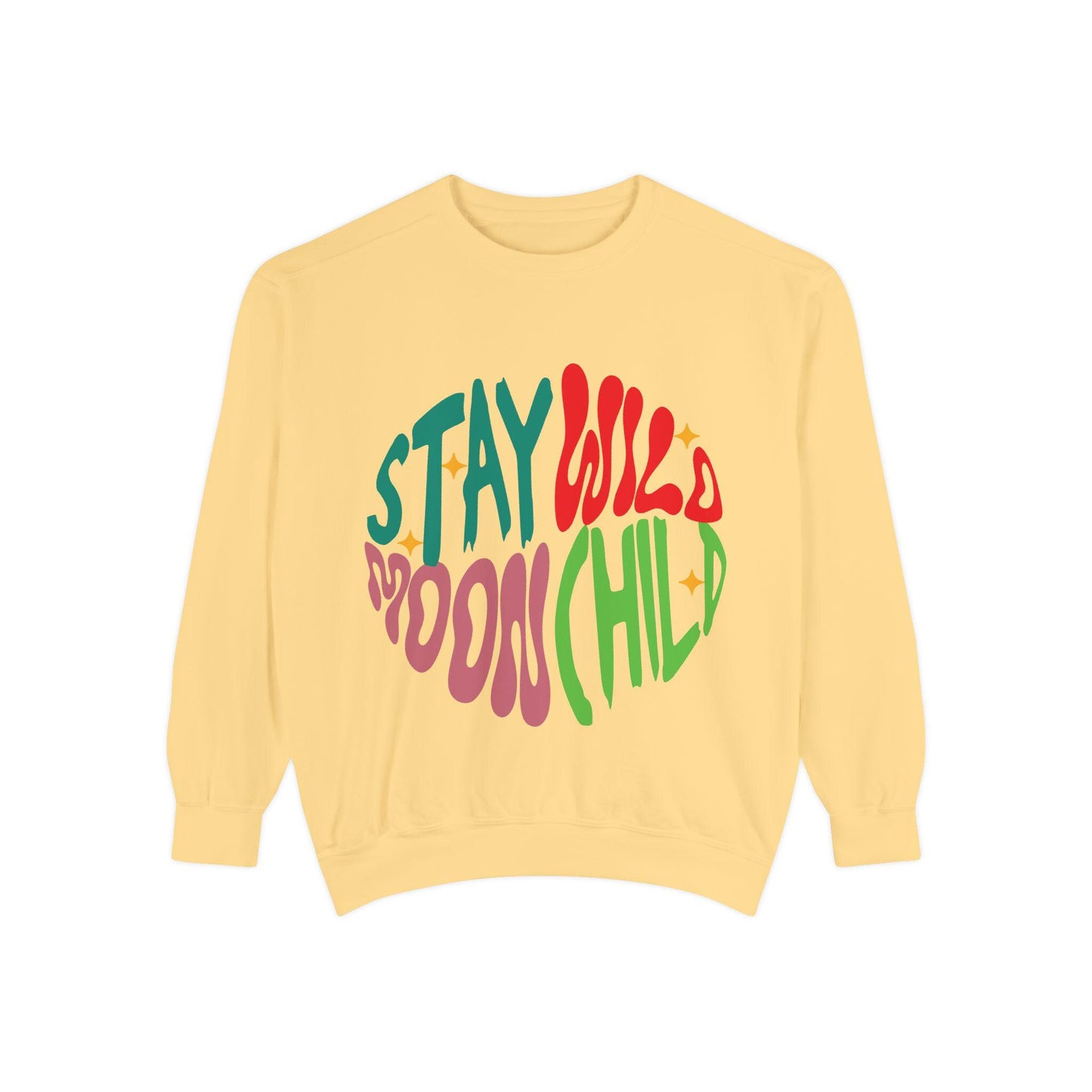 Stay Wild Moon Child Sweatshirt | Retro Psychedelic Typography |  Unisex Soft, Garment-Dyed Sweatshirt