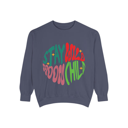 Stay Wild Moon Child Sweatshirt | Retro Psychedelic Typography |  Unisex Soft, Garment-Dyed Sweatshirt