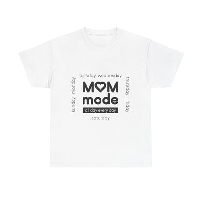 Mom Mode Graphic T-Shirt | Everyday Motherhood Tee