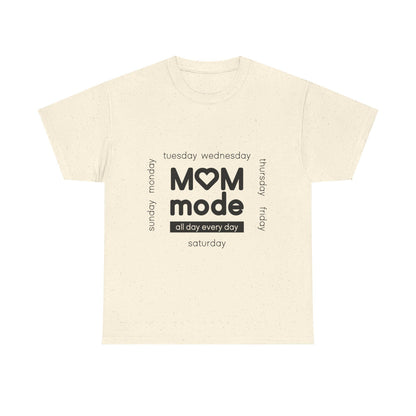 Mom Mode Graphic T-Shirt | Everyday Motherhood Tee