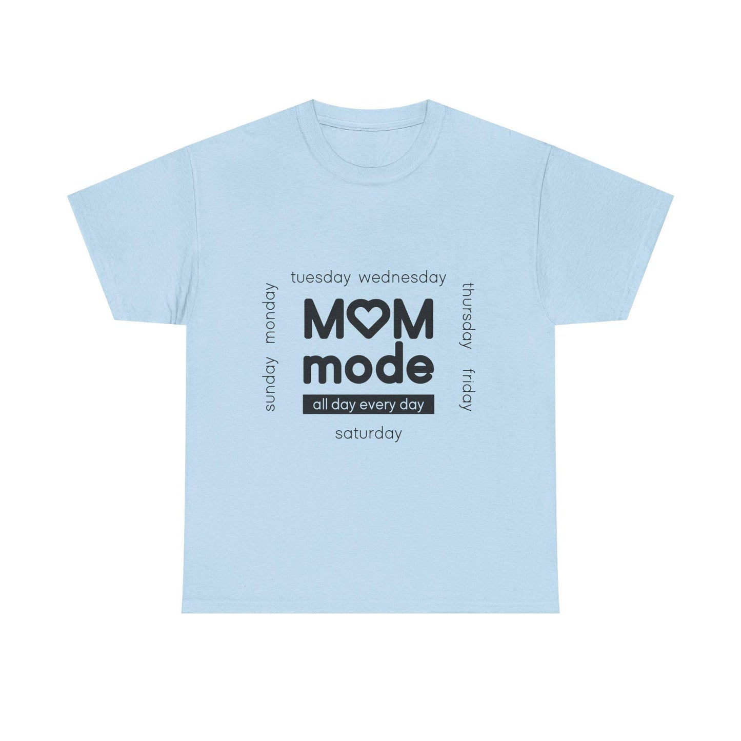 Mom Mode Graphic T-Shirt | Everyday Motherhood Tee