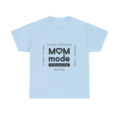 Mom Mode Graphic T-Shirt | Everyday Motherhood Tee