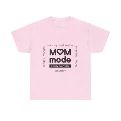 Mom Mode Graphic T-Shirt | Everyday Motherhood Tee
