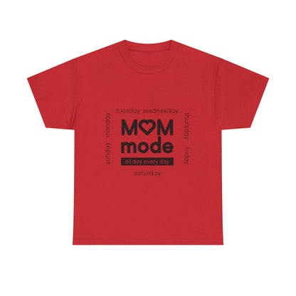 Mom Mode Graphic T-Shirt | Everyday Motherhood Tee