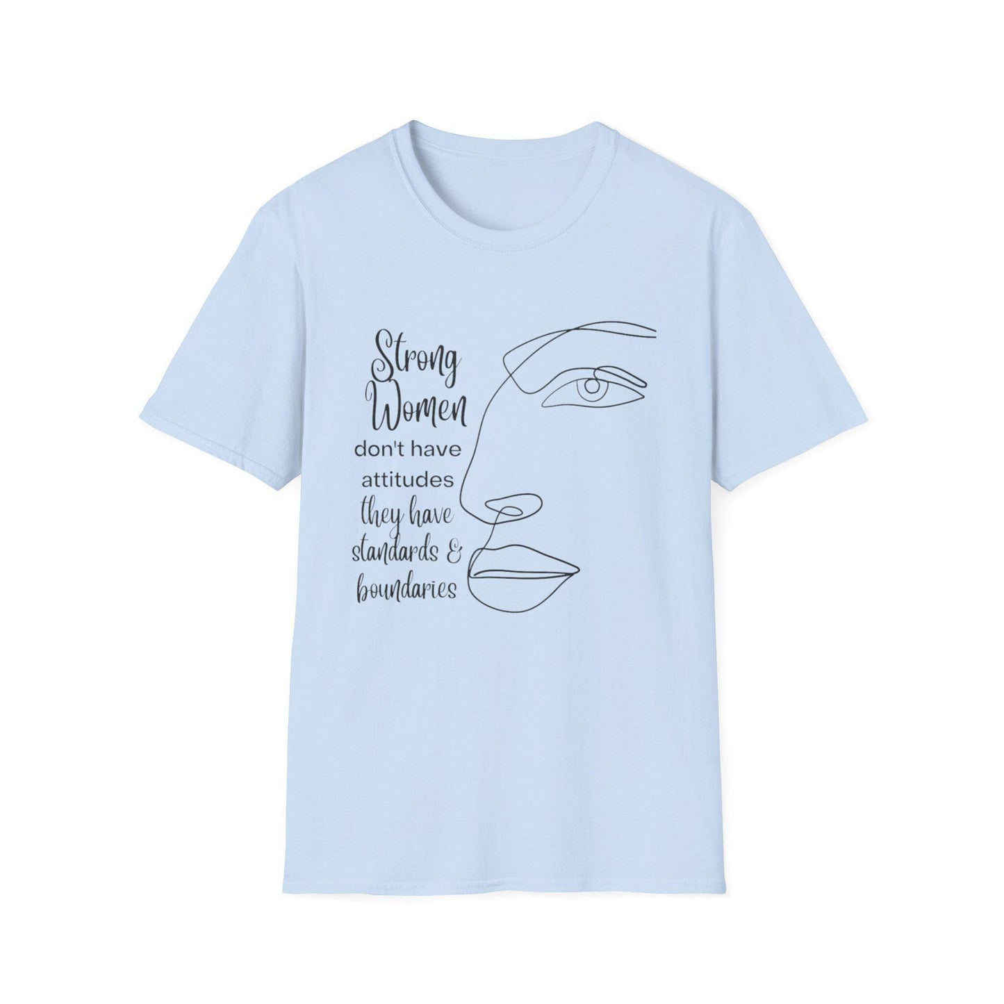 Strong women line art face t-shirt | "strong women don't have attitudes" design