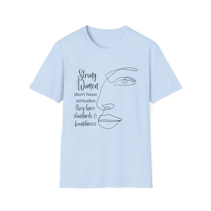 Strong women line art face t-shirt | "strong women don't have attitudes" design